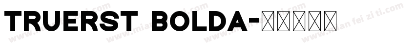 TrueRST BoldA字体转换